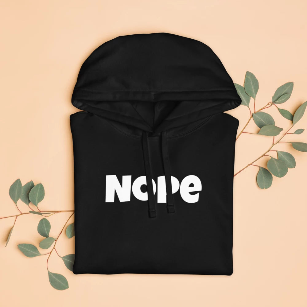 NOPE | Unisex Organic Relaxed Hoodie | WHT FONT