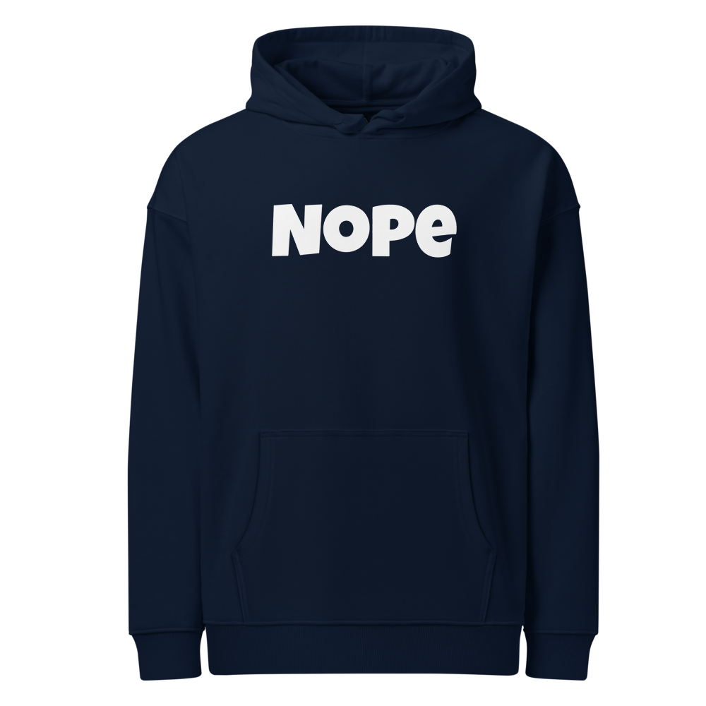 NOPE | Unisex Organic Relaxed Hoodie | WHT FONT